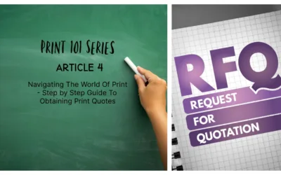 PRINT 101 SERIES – The Print Quoting Process Demystified